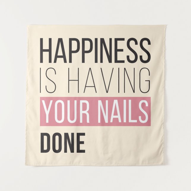 Happiness Is Having Your Nails Done Tapestry (Front)