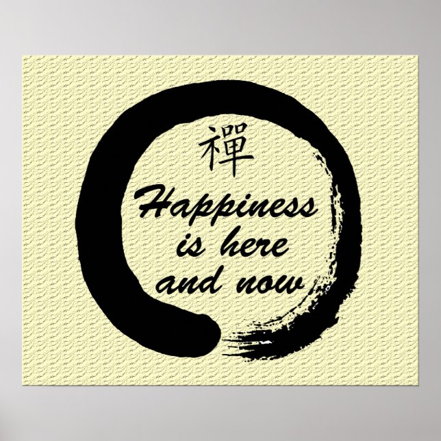 Happiness is Here and Now - Zen Poster (Front)
