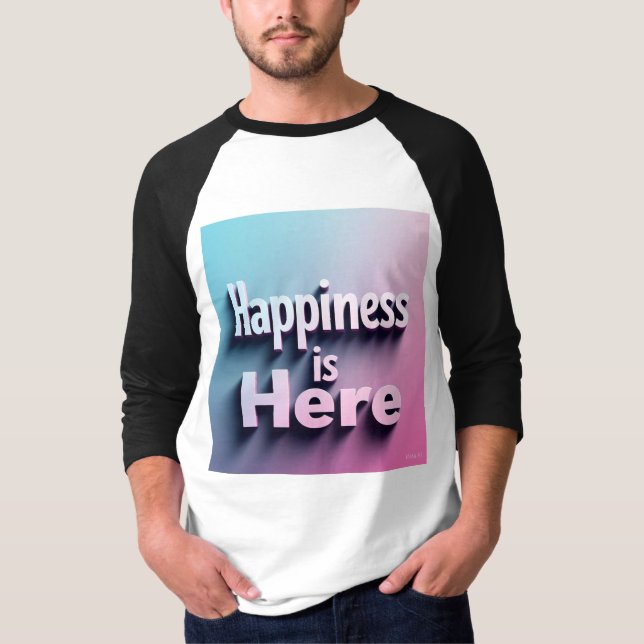 Happiness Is Here Sleeve T-Shirt – Stylish Text (Front)