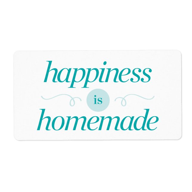 Happiness is Homemade (Front)