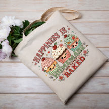 Happiness is Homemade Baked Tote Bag