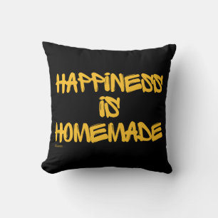 HAPPINESS IS HOMEMADE inspirational quote Cushion