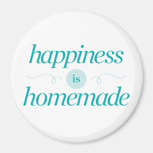 Happiness is Homemade Magnet