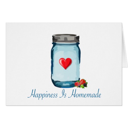 HAPPINESS IS HOMEMADE (MASON JAR) CARD