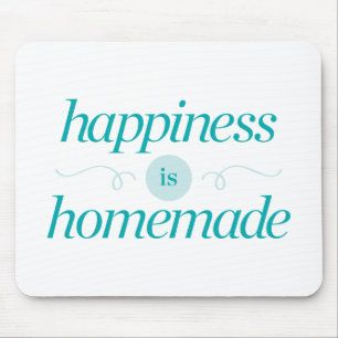 Happiness is Homemade Mouse Mat