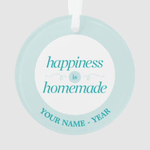 Happiness is Homemade Ornament