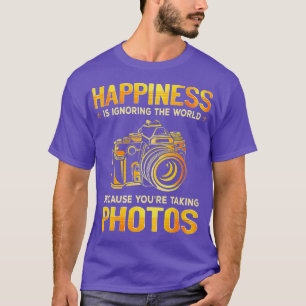 Happiness Is Ignoring The World Because Youre T-Shirt