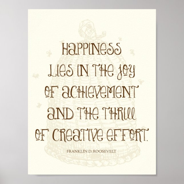 Happiness Is In the Joy of Achievement - FDR Quote Poster (Front)