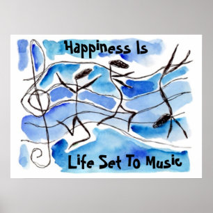 "Happiness is Life Set To Music" ~ Happy Notes Poster
