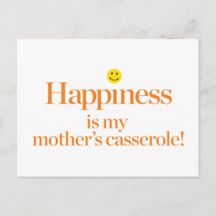 Happiness is My Mother's Casserole Postcard