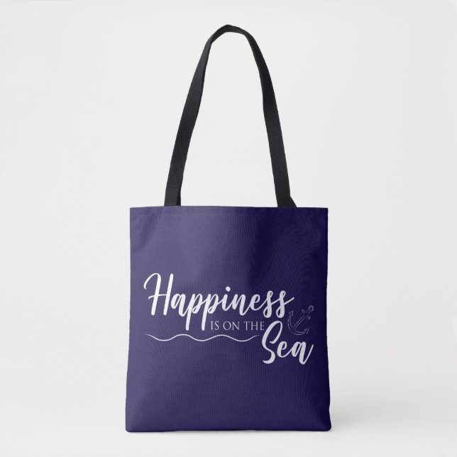 Happiness is on the Sea Tote Bag (Front)