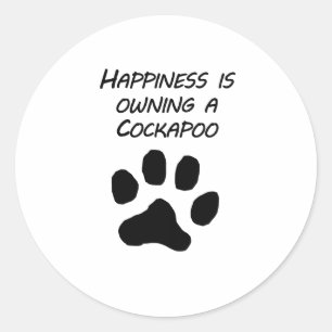 Happiness Is Owning A Cockapoo Classic Round Sticker
