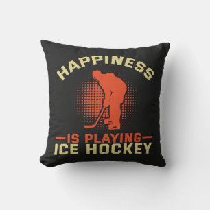 Happiness is Playing Ice Hockey Cushion