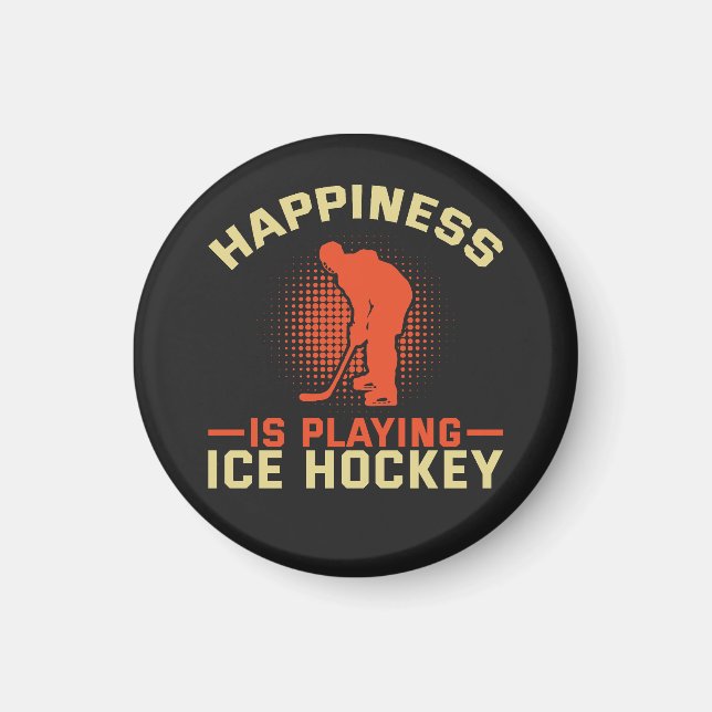 Happiness is Playing Ice Hockey Magnet (Front)
