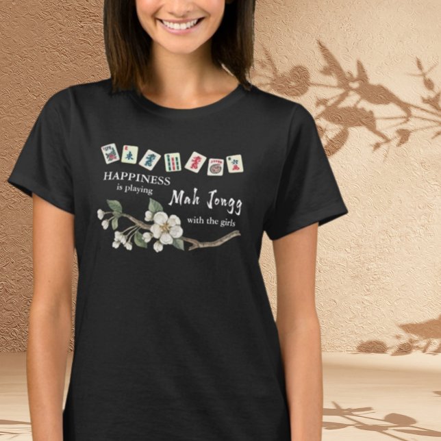 Happiness is playing Mah Jongg with the Girls T-Shirt (Creator Uploaded)