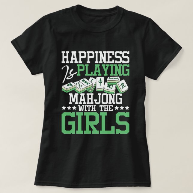 Happiness Is Playing Mahjong Casino Player Tiles G T-Shirt (Design Front)