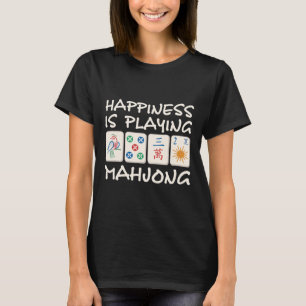 Happiness Is Playing Mahjong Mahjong Party Mahjong T-Shirt