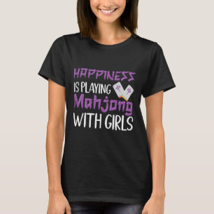 Happiness Is Playing Mahjong With Girls TieBased G T-Shirt
