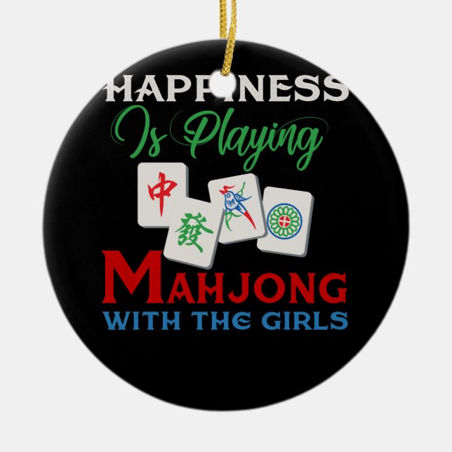 Happiness Is Playing Mahjong With The Girls Ceramic Tree Decoration (Front)