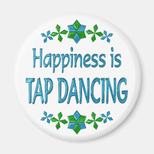 Happiness is Tap Dancing Magnet