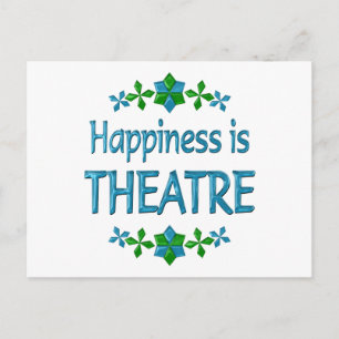 Happiness is Theatre Postcard