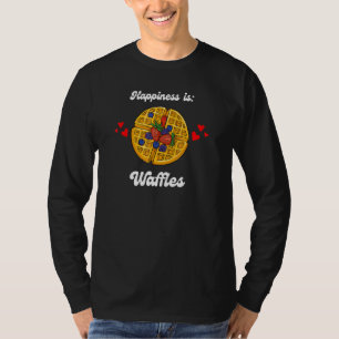 Happiness is Waffles Foodie Breakfast Brunch Chef  T-Shirt