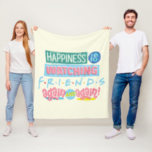 Happiness is Watching FRIENDS™ Again & Again Fleece Blanket