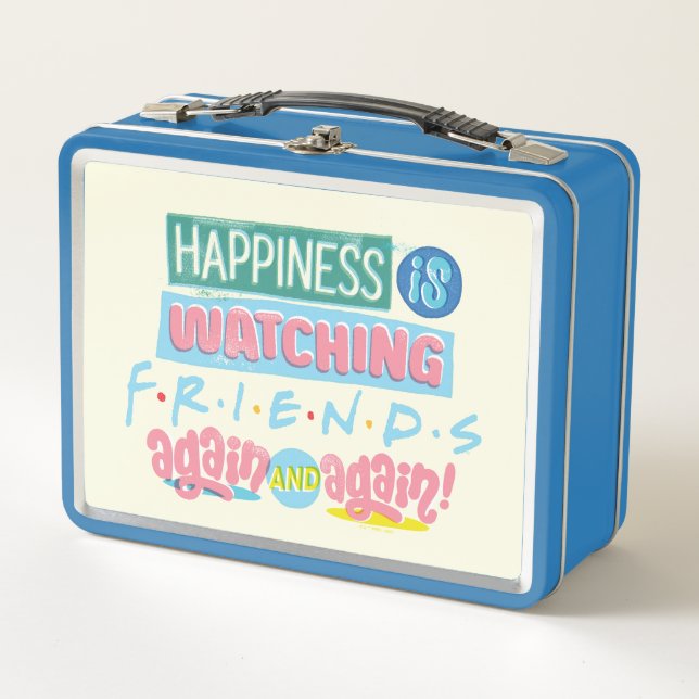Happiness is Watching FRIENDS™ Again & Again Metal Lunch Box (Front)