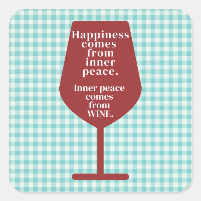 Happiness Is Wine Funny Quote Word Art  Square Sticker (Front)