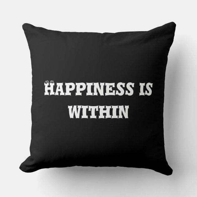 Happiness is within cushion (Front)