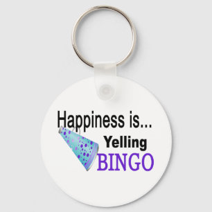 Happiness is yelling BINGO Key Ring