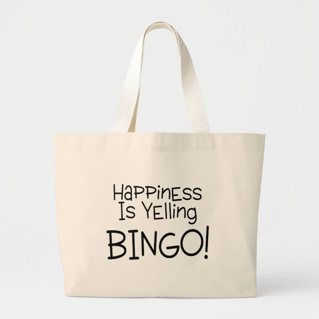 Happiness Is Yelling Bingo Large Tote Bag (Front)