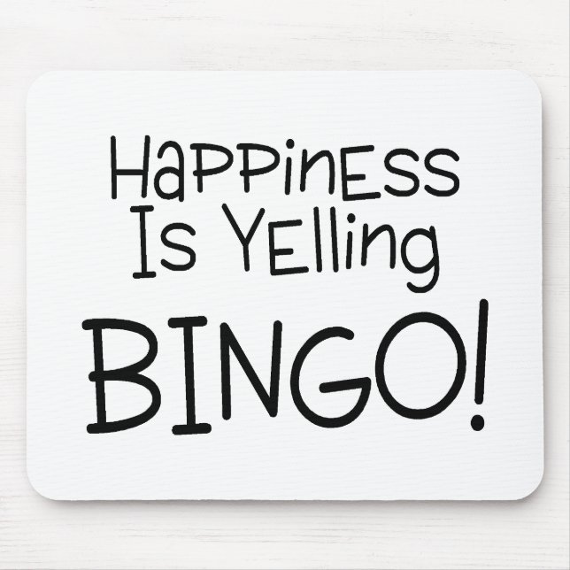 Happiness Is Yelling Bingo Mouse Mat (Front)