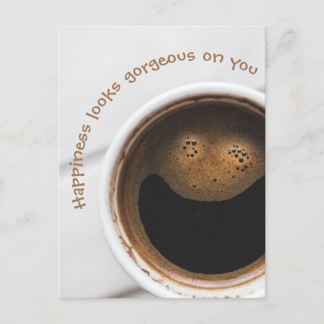 Happiness looks gorgeous on you postcard (Front)
