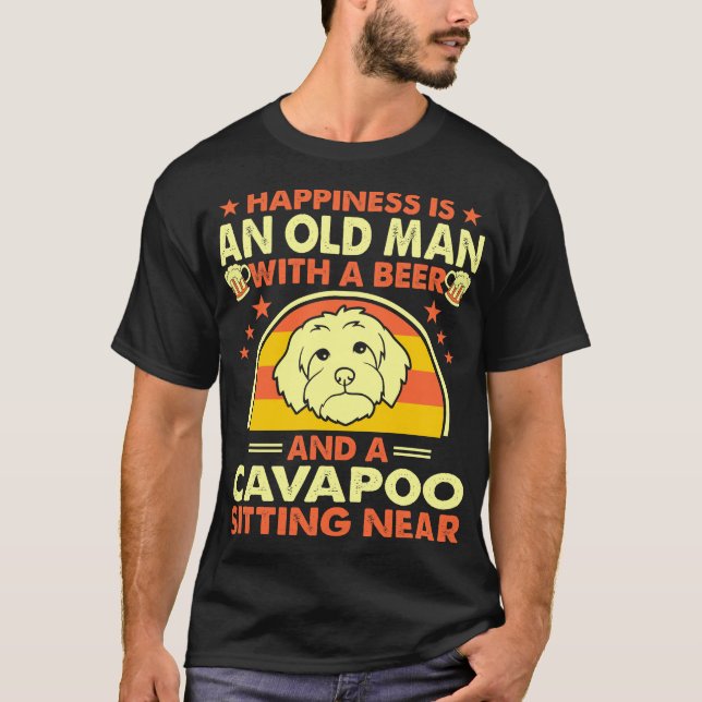 Happiness Old Man Beer Cavapoo Near Gift T-Shirt (Front)