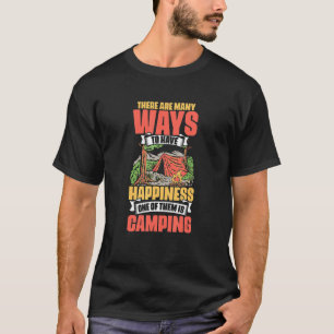 Happiness One Is Camping Camp Travel Hiking Camper T-Shirt