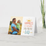 Happiness | Photo Father's Day Card<br><div class="desc">A modern styled Father's Day greeting card by Orabella Prints. Replace the template image with one of your own for a fun card for your little one to give to their dad on Father's Day!</div>