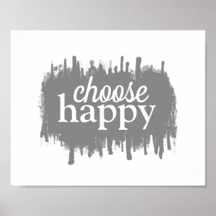 happiness quote choose happy grey and white poster