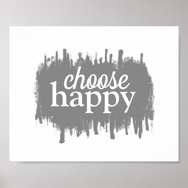 happiness quote choose happy grey and white poster (Front)