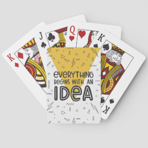 Happiness Quote Everything Begins With An Idea Playing Cards