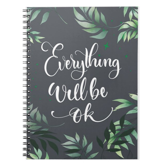 Happiness Quote Everything Will Be Ok Notebook (Front)