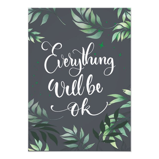 Happiness Quote Everything Will Be Ok Photo Print (Front)