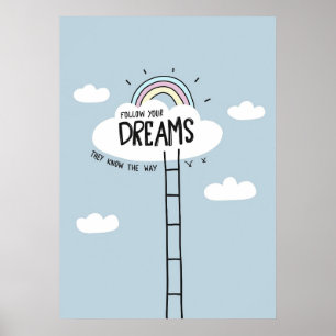 Happiness Quote Follow Your Dream Sky Poster