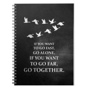Happiness Quote If You Want To Go Together Notebook