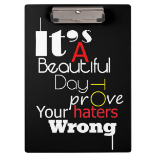 Happiness Quote It Is A Beautiful Day Clipboard