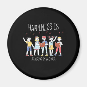 Happiness Singing Choir Singer Musician Sing Gift Magnet