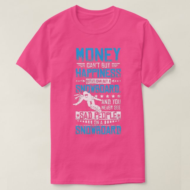 Happiness snowboarding  T-Shirt (Design Front)