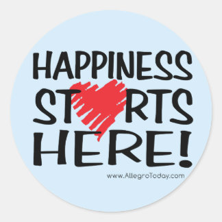 Happiness Starts Here! Classic Round Sticker