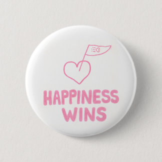 Happiness Wins 6 Cm Round Badge