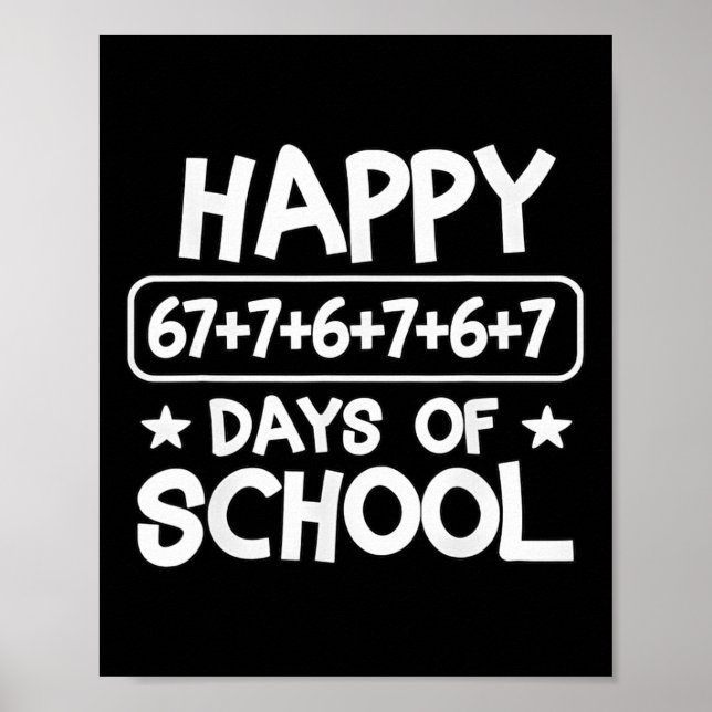 Happy 100 Days Math Equation School Meme 67 Math T Poster (Front)